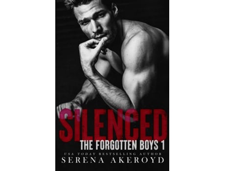 Livro Silenced (The Forgotten Boys Mafia Romance de Serena Akeroyd (Inglês)