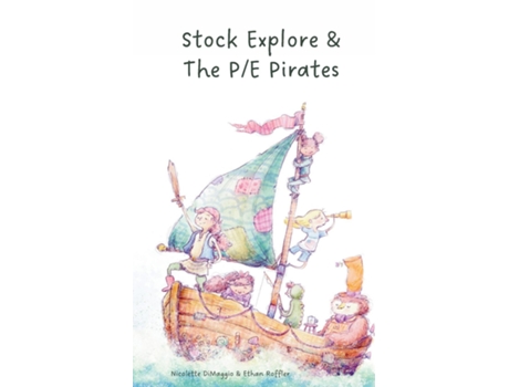 Livro Stock Explore amp The P/E Pirates de Nicolette DiMaggio (Inglês)