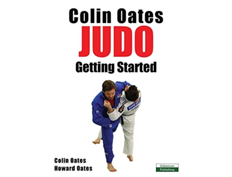 Livro Colin Oates Judo Getting Started de Colin Oates Howard Oates (Inglês)