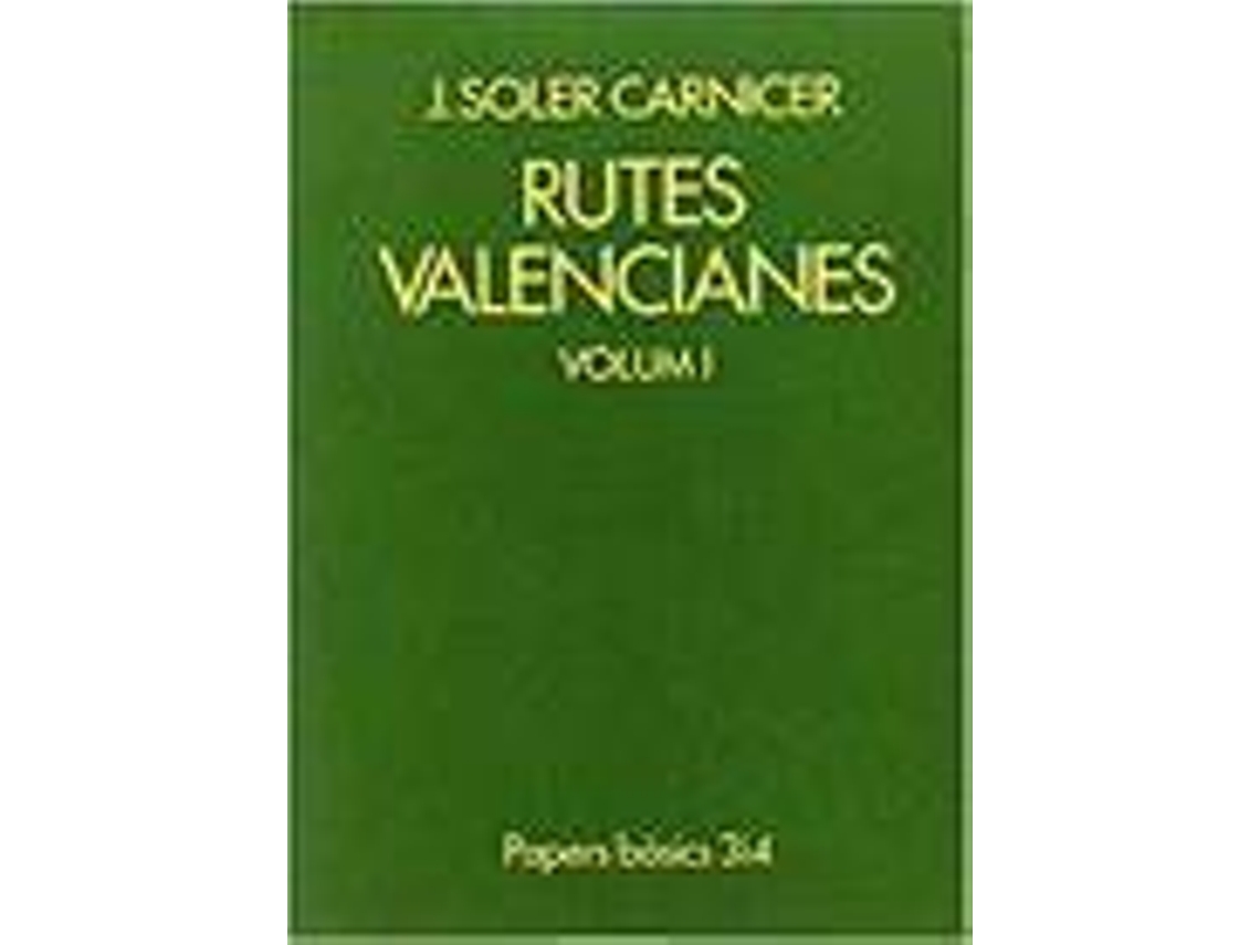 Livro Rutes Valencianes Vol. I de Josep Soler Carnicer (Espanhol)
