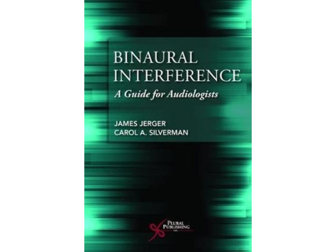 Livro Binaural Interference de James Jerger e Carol A Silverman (Inglês)