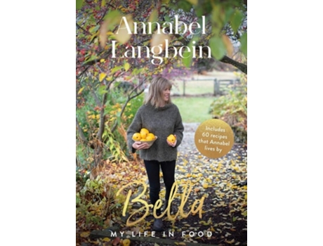 Livro Bella de Annabel Langbein (Inglês - Capa Dura)