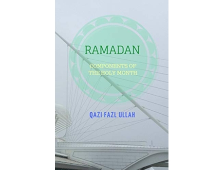 Livro Ramadan Components of the Holy Month de Qazi Fazl Ullah (Inglês)