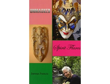 Livro Unmasked Spirit Flares de Joanna Francis (Inglês)
