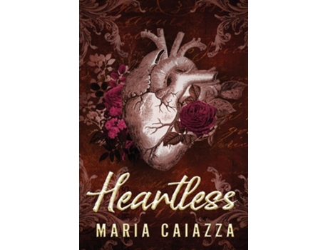 Livro Heartless A Fairy Tale Retelling de Maria Caiazza (Inglês - Capa Dura)