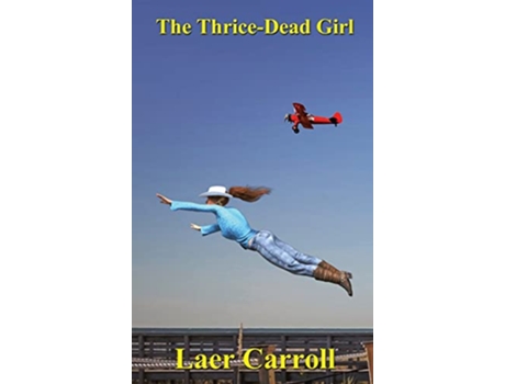 Livro The ThriceDead Girl de Laer Carroll (Inglês)