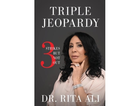 Livro Triple Jeopardy Three Strikes But Not Out De Dr Rita Ali (inglês)