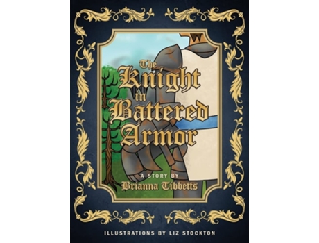 Livro The Knight In Battered Armor De Brianna Tibbetts (inglês - Capa Dura)