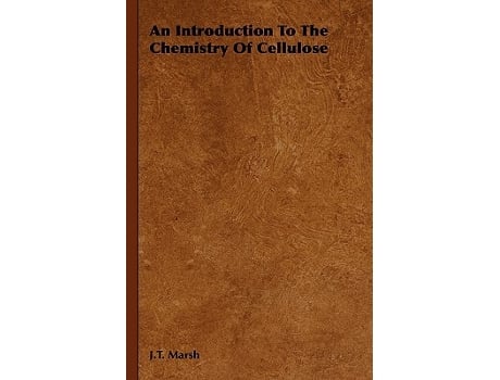 Livro An Introduction To The Chemistry Of Cellulose de JT Marsh (Inglês)