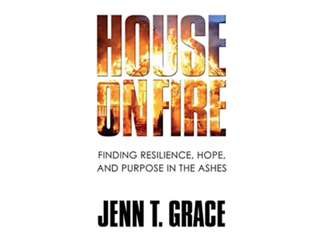 Livro House on Fire Finding Resilience Hope and Purpose in the Ashes de Jenn T Grace (Inglês)
