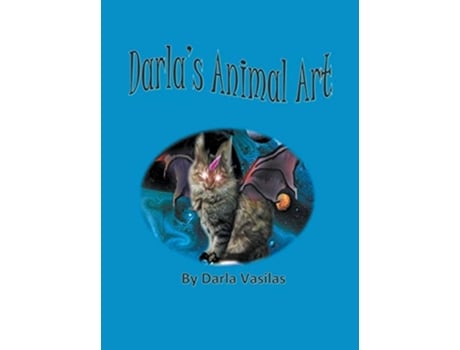 Livro Darlas Animal Art De Darla Vasilas (inglês - Capa Dura)