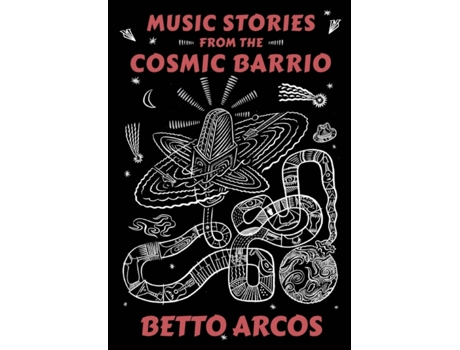 Livro Music Stories from the Cosmic Barrio Betto Arcos (Inglês)