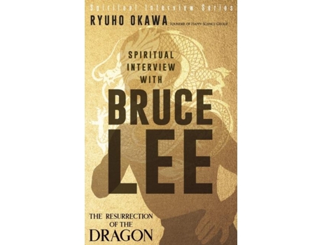 Livro Spiritual Interview With Bruce Lee De Ryuho Okawa (inglês)