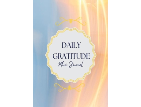 Livro Daily Gratitude Mini Journal More Happiness, Mindfulness, Productivity amp Reflection, 5 Minute Journal de Dots Journal (Inglês)