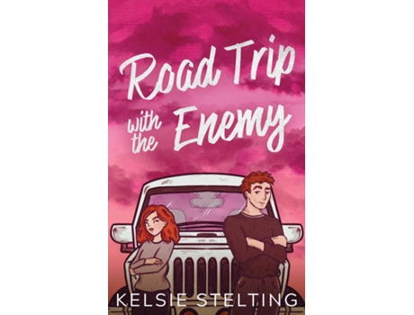 Livro Road Trip With The Enemy De Kelsie Stelting (inglês)