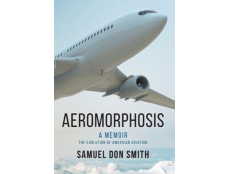 Livro Aeromorphosis De Samuel Smith (inglês)