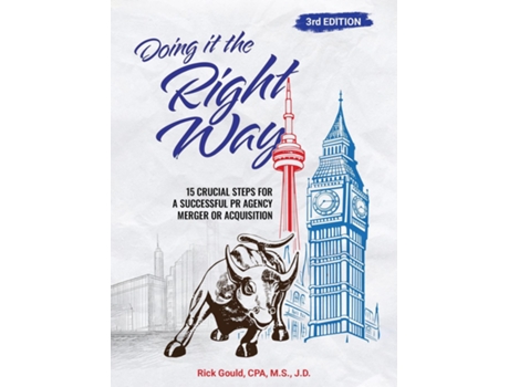 Livro Doing It the Right Way - 3rd Edition 15 Crucial Steps For A Successful PR Agency Merger Or Acquisition de Rick Gould (Inglês)