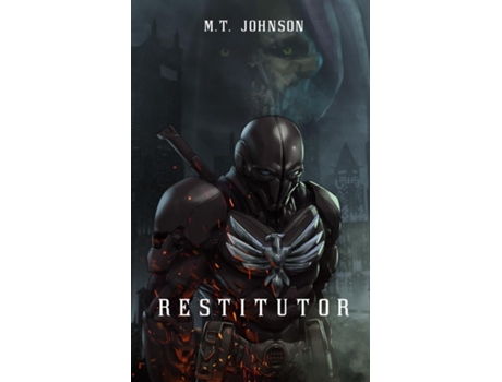 Livro Restitutor A Dystopian Superhero Novel De Mt Johnson (inglês)