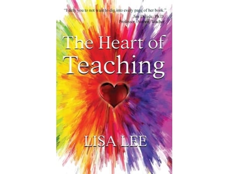 Livro The Heart of Teaching de Lisa Lee (Inglês)