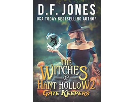 Livro The Witches of Hant Hollow 2 Gate Keepers de DF Jones Dawn Jones (Inglês)