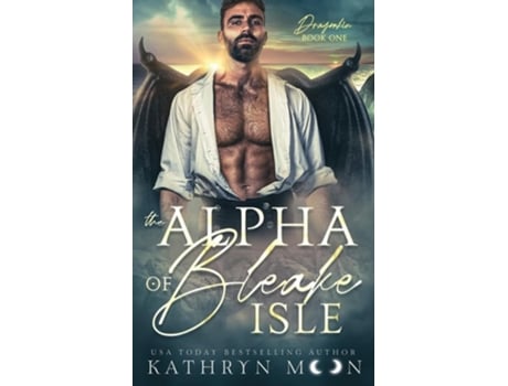 Livro The Alpha of Bleake Isle de Kathryn Moon (Inglês)