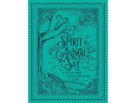 Livro Spirit Animals Say Volume 1 De Kelci Hart Brock (inglês)