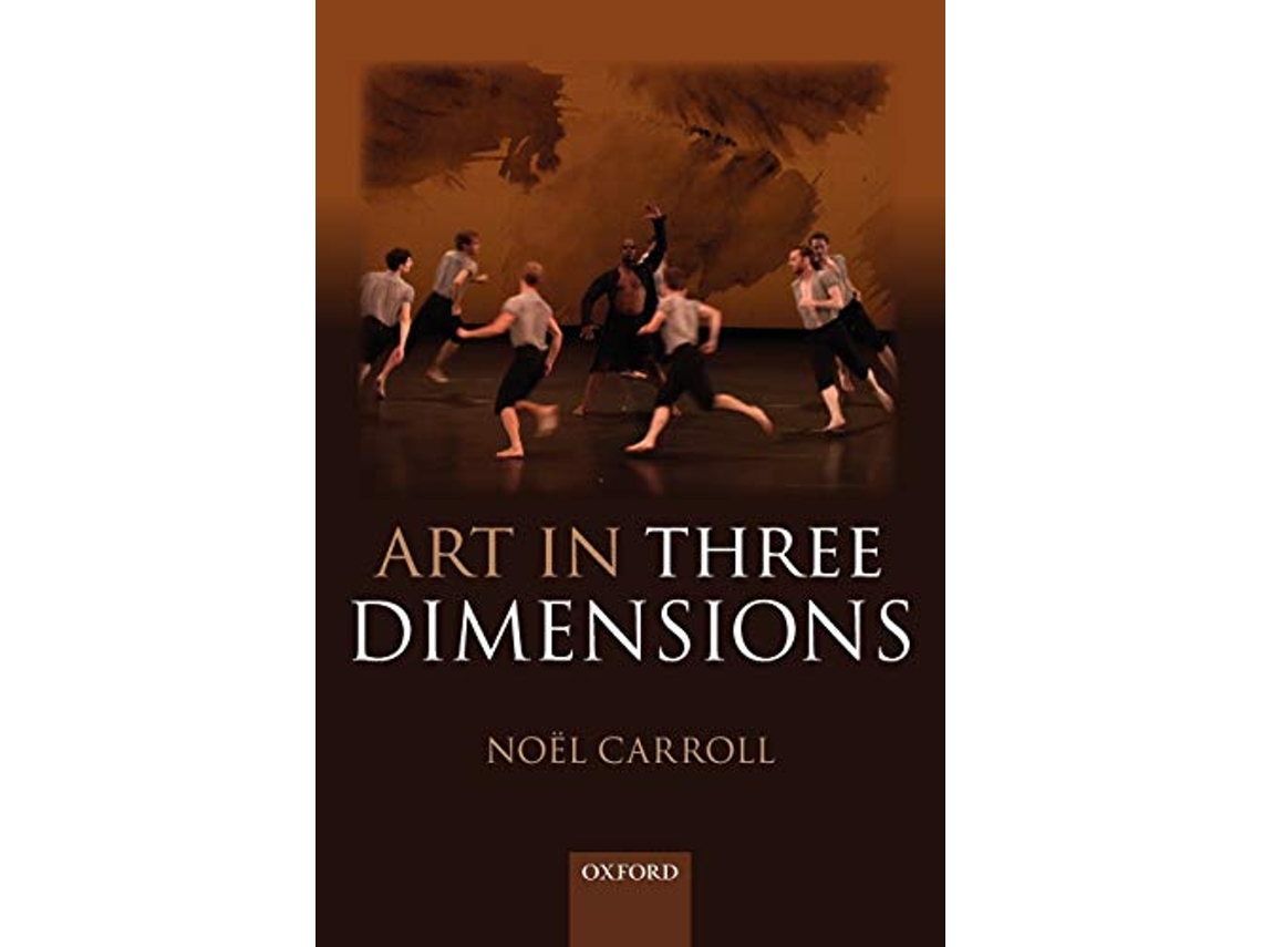 Livro Art in Three Dimensions de Noel Carroll (Inglês)