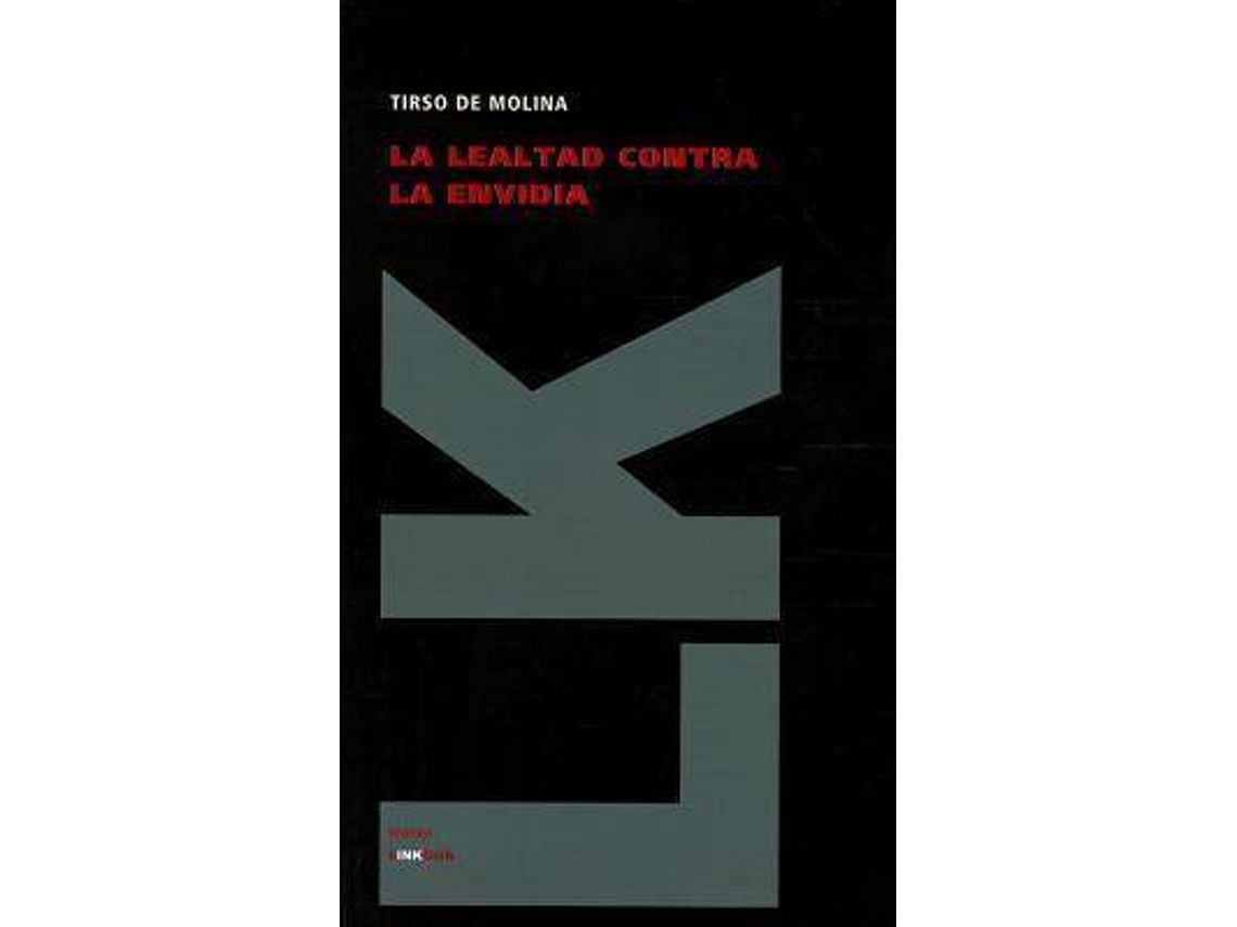 Livro Lealtad Contra La Envidia de Tirso de Molina (Espanhol)