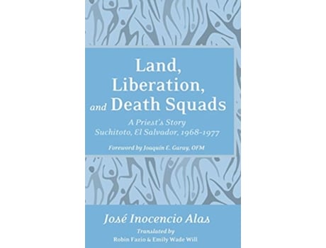 Livro Land Liberation and Death Squads de José Inocencio Alas (Inglês)