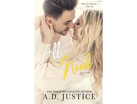 Livro All I Need de A D Justice (Inglês)