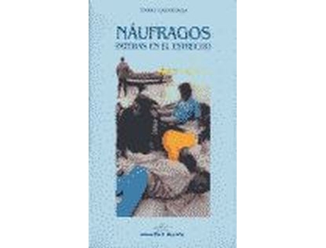 Livro Naufragos.Pateras En El Estrecho de Mario Gastañaga (Espanhol)