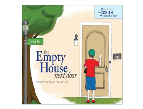 Livro The Empty House Next Door The Series Can Jesus Come Out To Play? De Phyllis A Archer (inglês)
