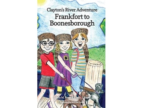 Livro Claytons River Adventure Frankfort to Boonesborough de Linda Penn Frank Feger (Inglês)