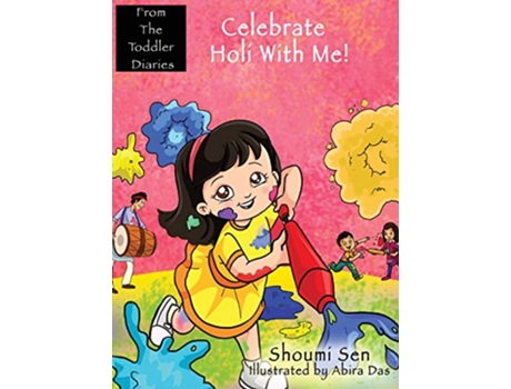 Livro Celebrate Holi With Me de Shoumi Sen (Inglês)