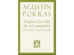 Livro Coplas A La Vida De Mi Compadre Homenaje A Ãngel Guinda de Agustã\Xadn Porras (Espanhol)