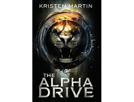 Livro The Alpha Drive 1 de Kristen Martin (Inglês)