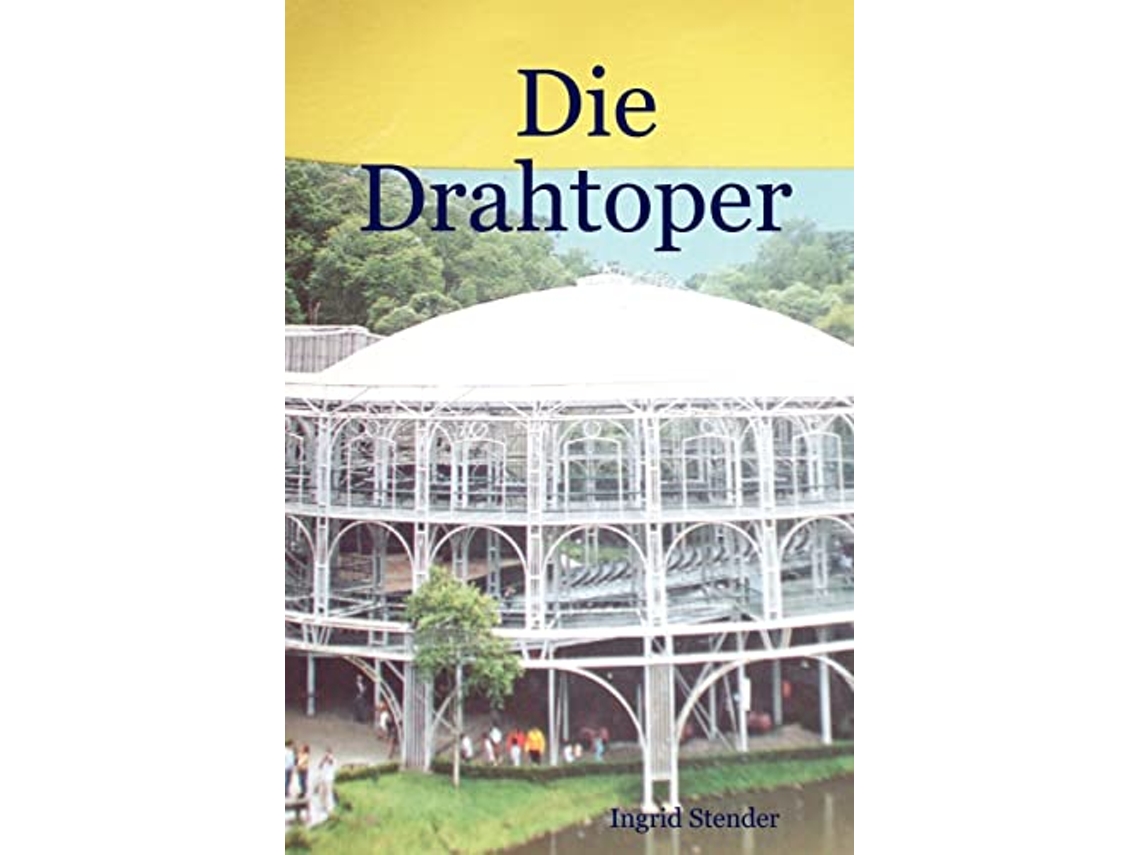 Livro Die Drahtoper de Ingrid Stender (Inglês)