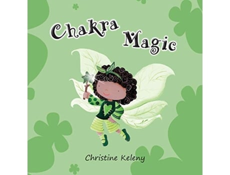 Livro Chakra Magic de Christine Keleny Marianella Aguirre (Inglês)