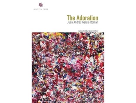 Livro The Adoration de Juan Andrés García Román (Inglês)