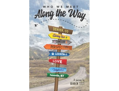 Livro Who We Meet Along the Way de Brandon Tosti (Inglês)