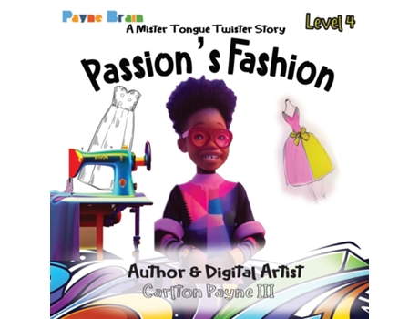 Livro Passions Fashion A Mister Tongue Twister Story de Carlton Payne III (Inglês)