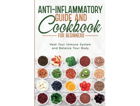 Livro Anti-inflammatory Guide And Cookbook For Beginners De Natalie Morgon (inglês)