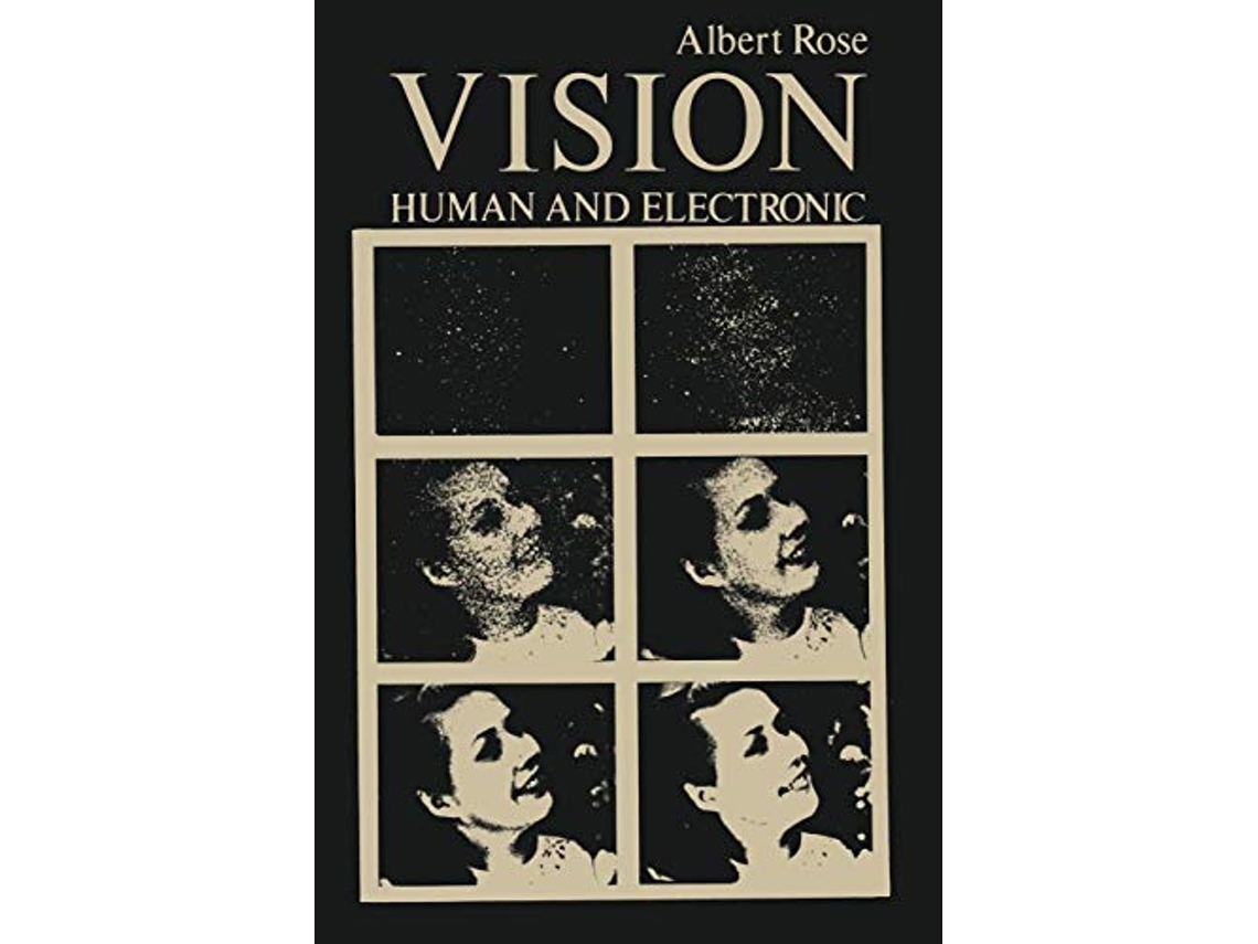 Livro Vision Human and Electronic Optical Physics and Engineering de Albert Rose (Inglês)