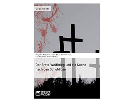 Livro Der Erste Weltkrieg und die Suche nach den Schuldigen German Edition de Dominik Petko, Loïc Delafaite et al. (Alemão)