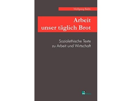 Livro Arbeit Unser T Glich Brot German Edition de Wolfgang Belitz (Alemão)