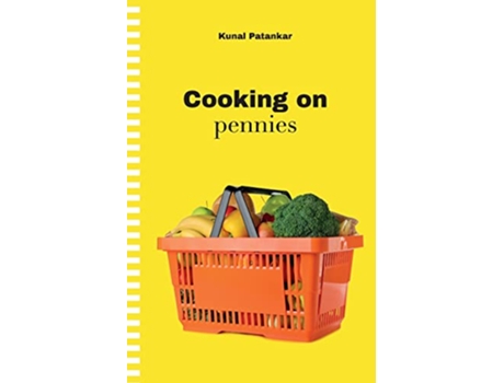 Livro Cooking on Pennies de Kunal Patankar (Inglês)
