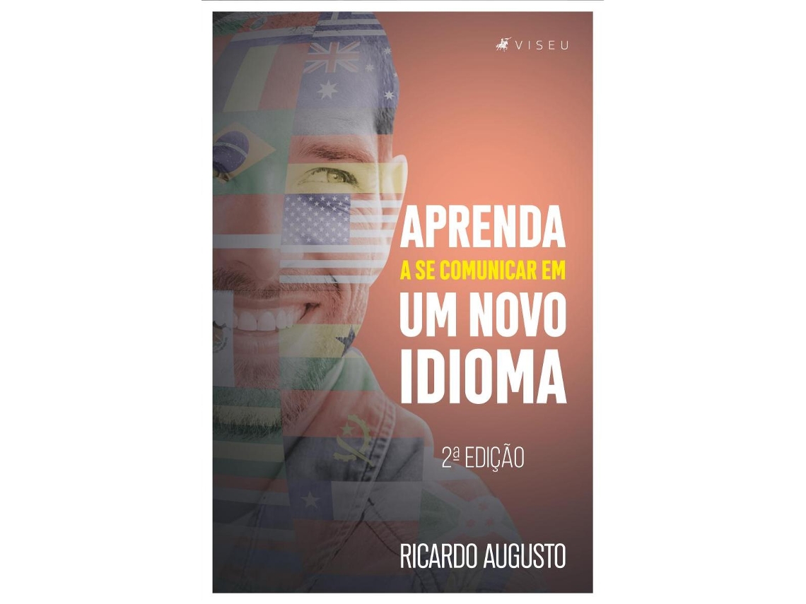 Livro Aprenda A Se Comunicar Em Um Novo Idioma de Ricardo Augusto (Português do Brasil)