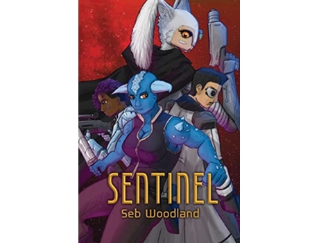 Livro Sentinel De Seb Woodland (inglês)