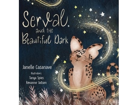 Livro Serval and The Beautiful Dark de Janelle Casanave (Inglês - Capa Dura)
