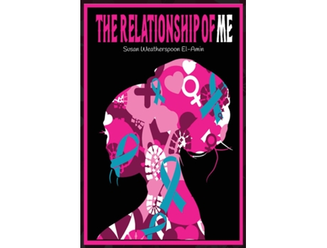 Livro The Relationship of Me An Introduction to the Pink Soldier de Susan Weatherspoon El-Amin (Inglês)